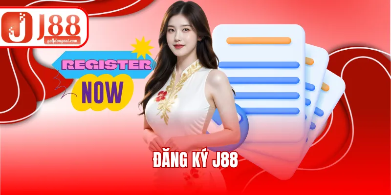Đăng Ký J88 - Hướng Dẫn Cách Tạo Tài Khoản Nhanh 2025