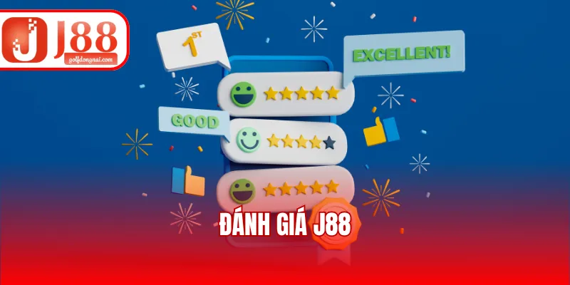 Đánh Giá J88 - Phản Hồi Chân Thực Về Dịch Vụ Nhà Cái