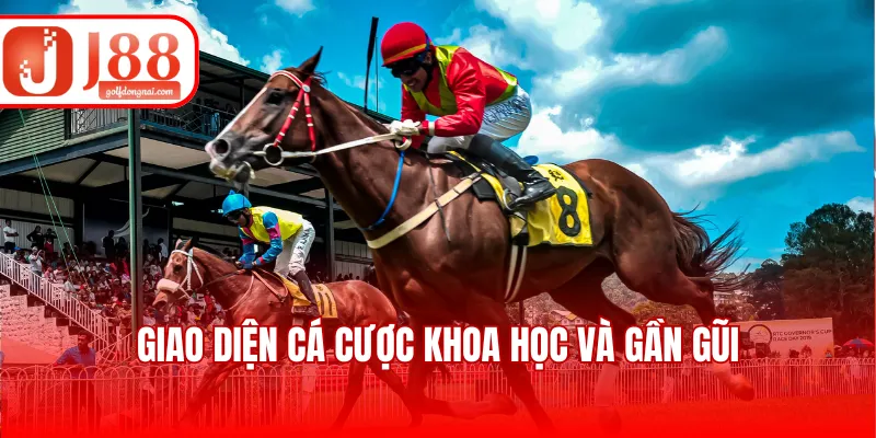 Giao diện cá cược khoa học và gần gũi