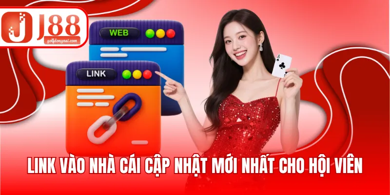 Link vào nhà cái cập nhật mới nhất cho hội viên