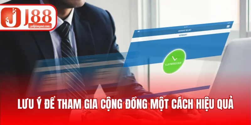 Lưu ý để tham gia cộng đồng một cách hiệu quả