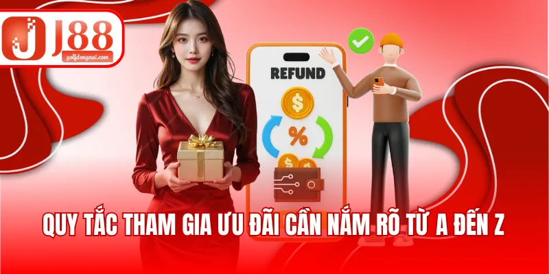 Quy tắc tham gia ưu đãi cần nắm rõ từ A đến Z