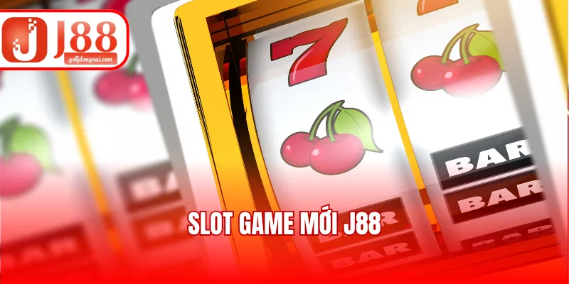 Slot Game Mới J88 - Cập Nhật Siêu Phẩm Quay Hũ Hàng Đầu 2025